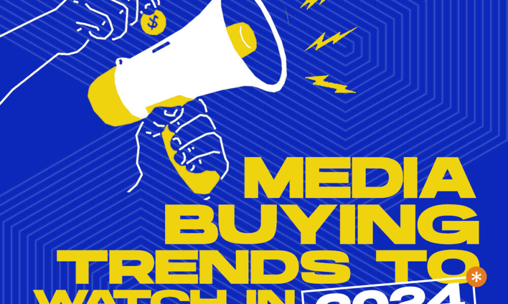 Media Buying Trends